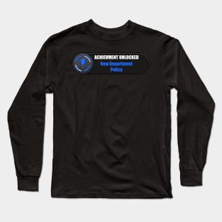 New policy Long Sleeve T-Shirt